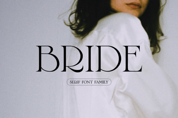 Bride: The Poetic Serif for Timeless Design