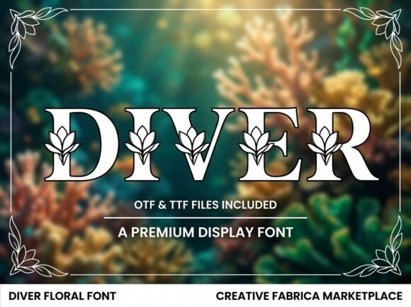 Diver: Where Classical Serif Meets Botanical Grace